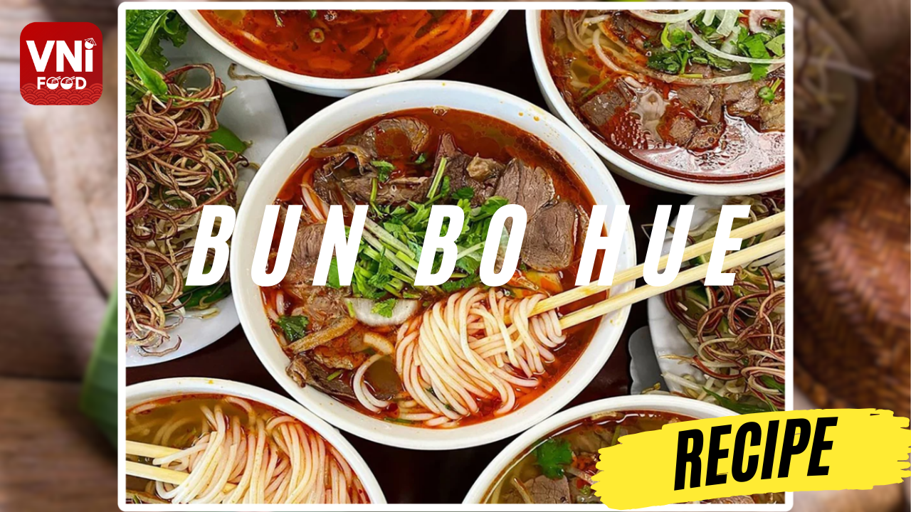 Bun Bo Hue Recipe With 5 Steps - VniFood